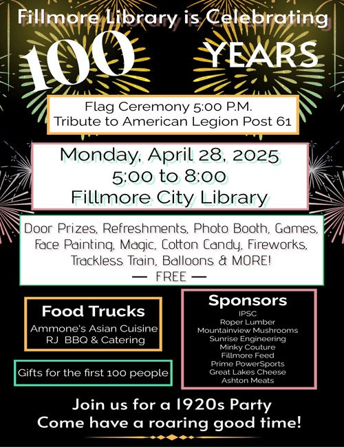 Colorful flyer for Fillmore Library’s 100th anniversary celebration on April 28, 2025, 5-8 pm. Details include event activities, sponsors, food trucks, and an invite for a 1920s themed party.