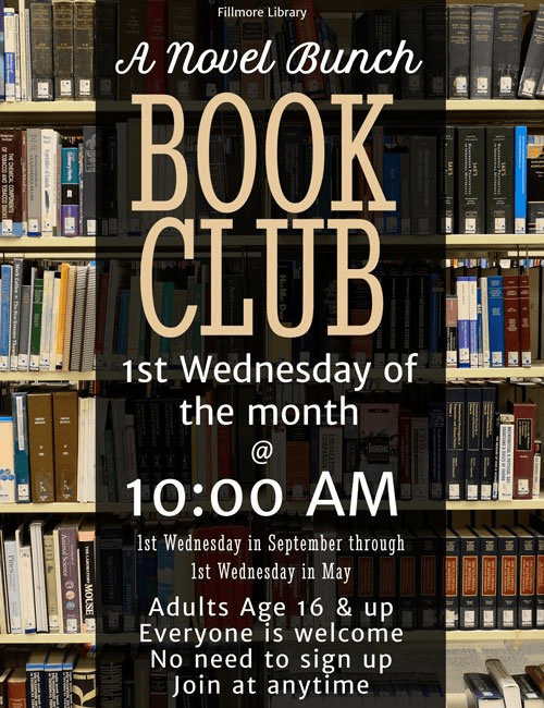 A library bookshelf with a sign reading: "A Novel Bunch Book Club. 1st Wednesday of the month @ 10:00 AM. Adults age 16 & up. No need to sign up. Join anytime. Fillmore Library. September-May.